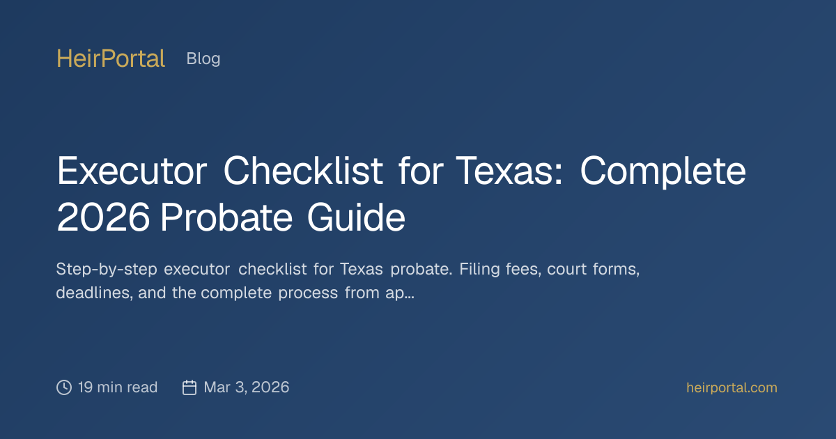 Executor Checklist for Texas: Complete 2026 Probate Guide | HeirPortal ...