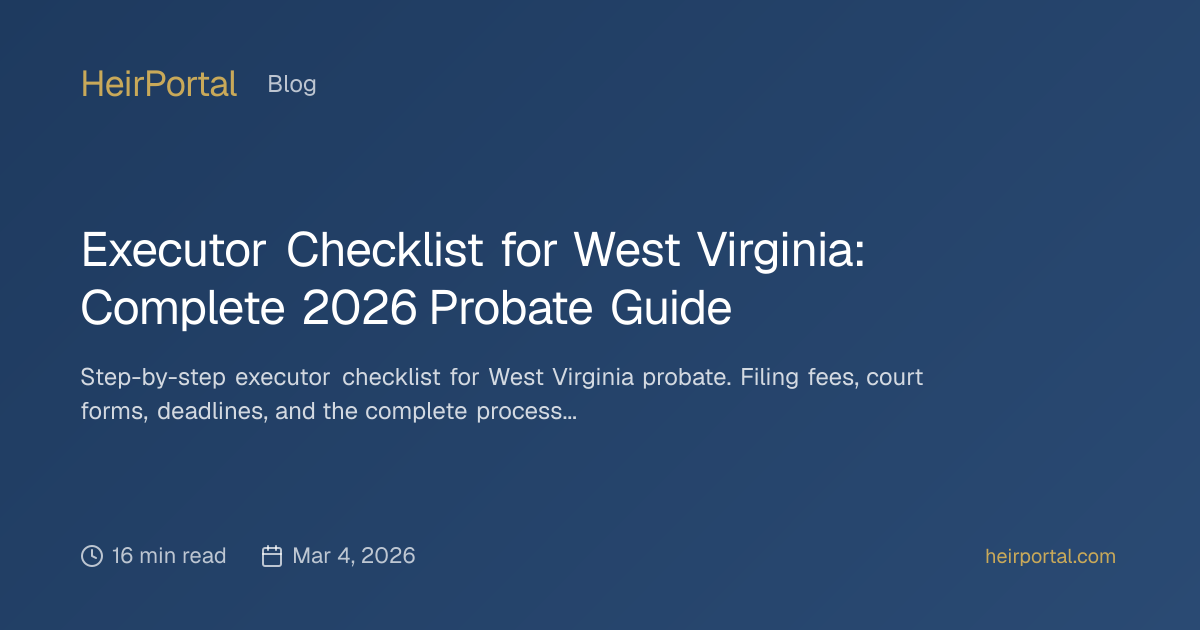 Executor Checklist for West Virginia: Complete 2026 Probate Guide ...